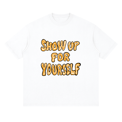 "Show up for others" White Tee